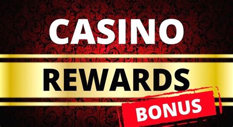 casino rewards bonus 2021